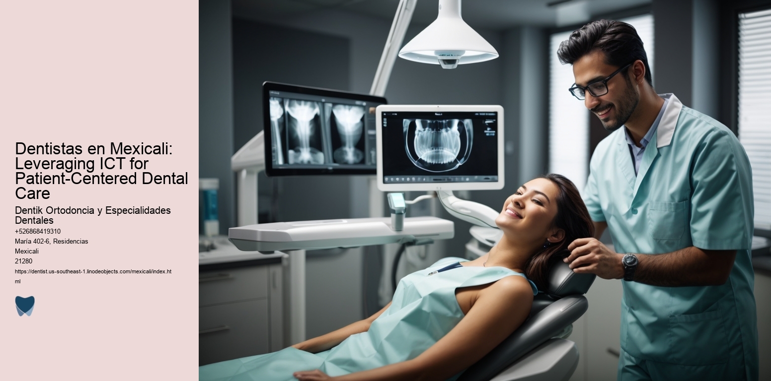 Dentistas en Mexicali: Leveraging ICT for Patient-Centered Dental Care